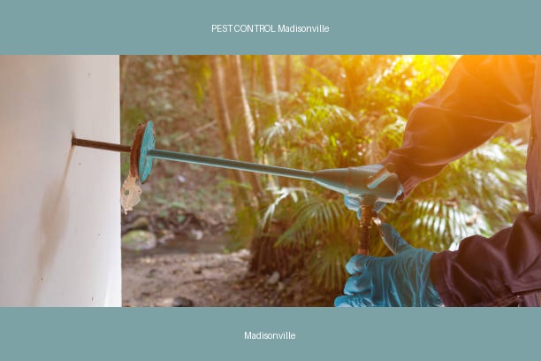 PEST CONTROL Madisonville